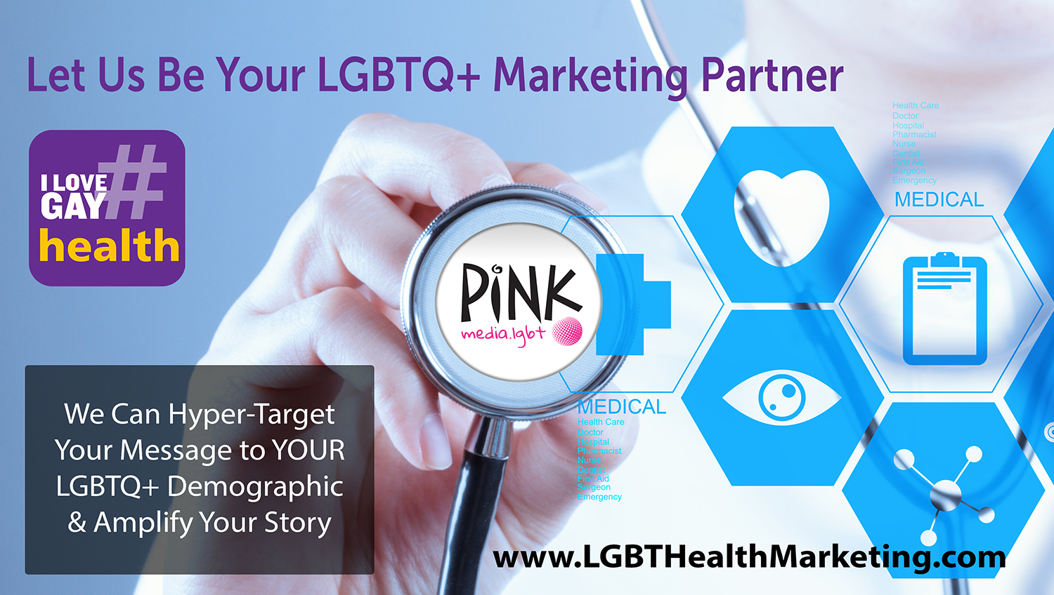 #ILoveGay Health — Let Us Be Your LGBTQ+ Marketing Partner · Pink Media